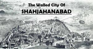 शाहजहांबाद (पुरानी दिल्ली) का इतिहास विस्तार से जानिए