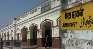 दिल्ली के अंग्रेजों को मेरठ की छावनी से क्यों था लगाव