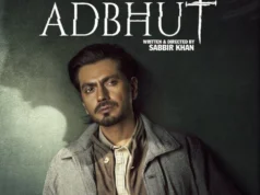 Adbhut movie: नवाजुद्दीन सिद्दीकी की नई फिल्म अद्भुत का ट्रेलर जारी, थियेर्ट्स और ओटीटी छोड़कर सीधे यहां होगी रिलीज