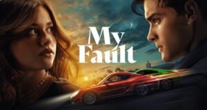 My Fault (Culpa Mía): दिल को छू लेगी इस विदेशी वेबसीरीज की कहानी, यहां देखें