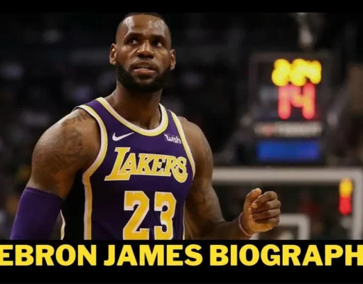 LeBron James Biography: Birth, Net Worth, Family, Career,Championships, Stats, and More