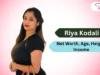 Riya Kodali Net Worth: फैशन इंडस्ट्री की उभरती डिज़ाइनर, Net Worth, Age, और Career की पूरी जानकारी