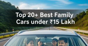 भारत में 15 लाख रुपये से कम की टॉप 20+ बेस्ट फैमिली कारें: जानिए कीमत, फीचर्स और माइलेज के साथ सबकुछ Best Family Cars Under 15 Lakh
