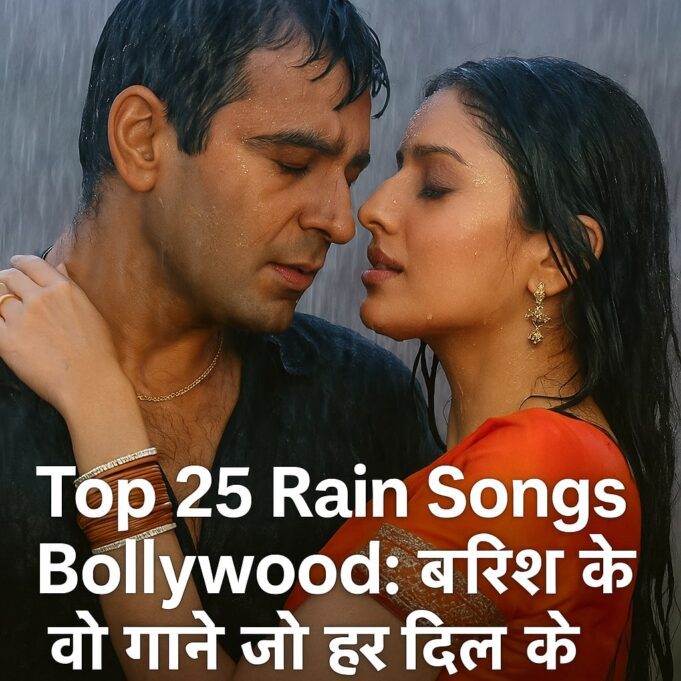 top 25 bollywood rain songs top 25 bollywood rain songs