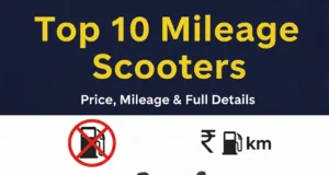 Top 10 Mileage scooters: ये हैं इंडिया के टॉप 10 माइलेज वाले स्कूटर्स, जानिए कीमत-रेंज और फीचर्स डिटेल! Top 10 Mileage scooters