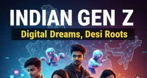 भारत में Gen Z की पसंद, नापसंद और सामाजिक प्रभाव का विश्लेषण indian gen z