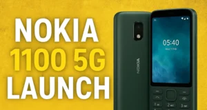Nokia 1100 5G लॉन्च: पुरानी यादों का साथ दिखेगी लेटेस्ट तकनीक की ताकत nokia 1100 5G