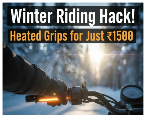 सिर्फ ₹1500 में अपनी पुरानी बाइक/स्कूटर में लगवाएं ‘ heated grips’! सर्दियों में ठंडे हाथों से मुक्ति का सबसे सस्ता और सुरक्षित जुगाड़ heated grips