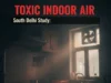 दक्षिण दिल्ली के घरों में इंडोर एयर क्वालिटी ‘जहरीली’! WHO की लिमिट से 5 गुना ज़्यादा है PM2.5, जामिया मिल्लिया की रिसर्च में खुलासा delhi pollution