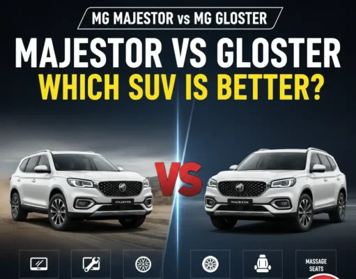 MG Majestor vs MG Gloster Comparison: नई Majestor और पुरानी Gloster में क्या है अंतर? यहाँ देखें 10 बड़े बदलाव और Exclusive अपडेट्स! MG Majestor vs MG Gloster