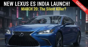 New Lexus ES India Launch: 20 मार्च को होगी लांच, Mercedes और BMW की नींद उड़ाने को तैयार! New Lexus ES India Launch