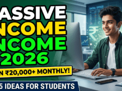 Passive Income for Students 2026: पढ़ाई के साथ हर महीने होगी ₹20,000 से ज्यादा की कमाई, इन 5 ‘स्मार्ट’ तरीकों का हुआ बड़ा खुलासा! Passive Income for Students 2026